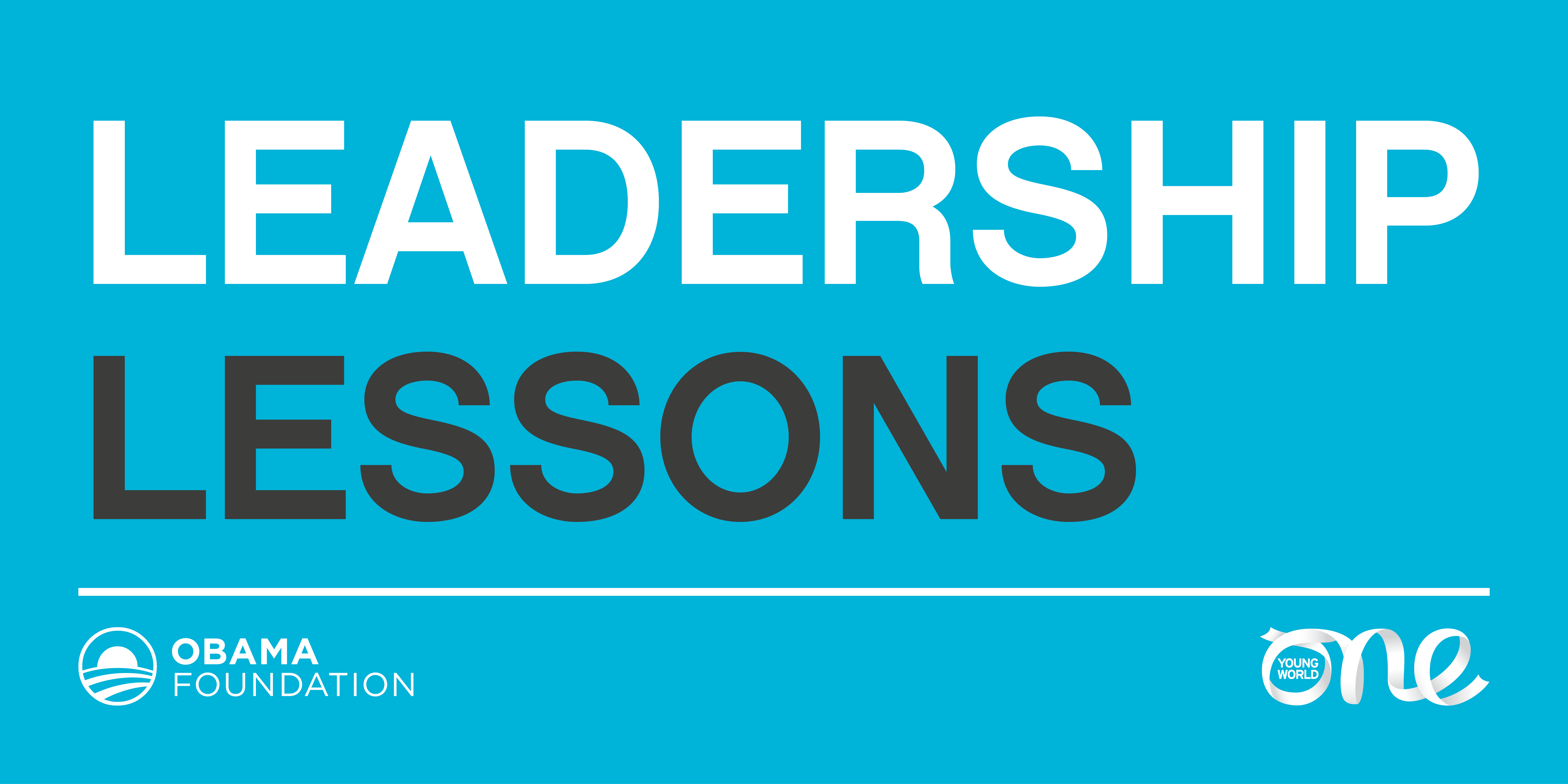 Leadership Lessons: A video series by Obama Foundation x OYW | One Young  World