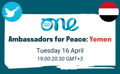 Design: peace symbol of a dove with an olive branch, a blue one young world logo, and a circular Yemeni flag. Text: Ambassadors for Peace: Yemen, Tuesday 16 April: 19:00-20:30 GMT+3